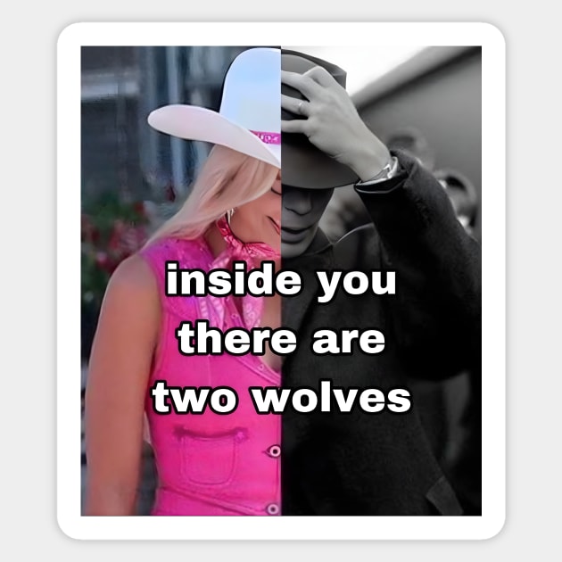 Inside you there are two wolves Barbie Oppenheimer Sticker by Dystopianpalace